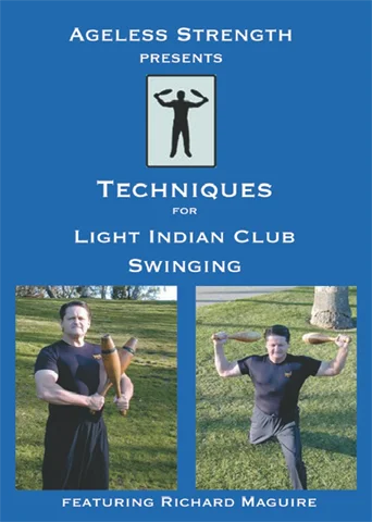 Techniques for Light Indian Club Swinging